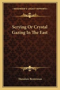 Paperback Scrying or Crystal Gazing in the East Book