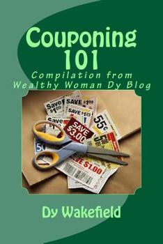 Paperback Couponing 101: Compilation from Wealthy Woman Dy Blog Book