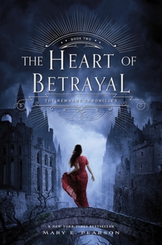 Hardcover The Heart of Betrayal: The Remnant Chronicles, Book Two Book