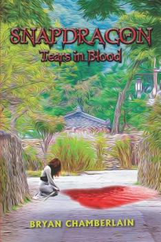 Paperback Snapdragon: Tears in Blood Book