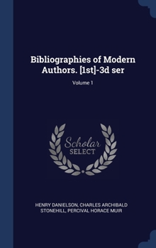 Hardcover Bibliographies of Modern Authors. [1st]-3d ser; Volume 1 Book