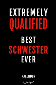 Kalender f�r Schwestern / Schwester: Immerw�hrender Kalender / 365 Tage Tagebuch / Journal [3 Tage pro Seite] f�r Notizen, Planung / Planungen / Planer, Erinnerungen, Spr�che