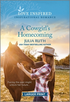 Mass Market Paperback A Cowgirl's Homecoming: An Uplifting Inspirational Romance [Large Print] Book