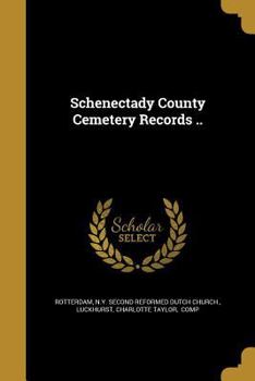 Paperback Schenectady County Cemetery Records .. Book