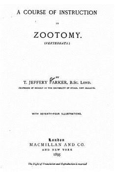 Paperback A Course of Instruction in Zootomy (Vertebrata) Book