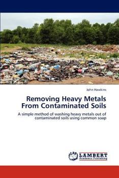 Paperback Removing Heavy Metals from Contaminated Soils Book
