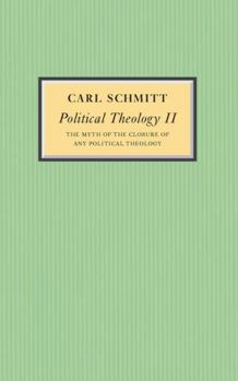 Politische Theologie II: Die Legende von der Erledigung jeder Politischen Theologie - Book #2 of the Politische Theologie