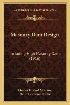 Masonry Dam Design including High Masonry Dams