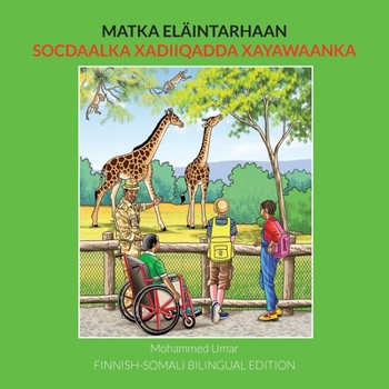 Paperback Matka eläintarhaan FINNISH-SOMALI BILINGUAL EDITION [Finnish] Book