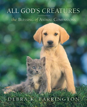 Paperback All God's Creatures: The Blessing of Animal Companions Book