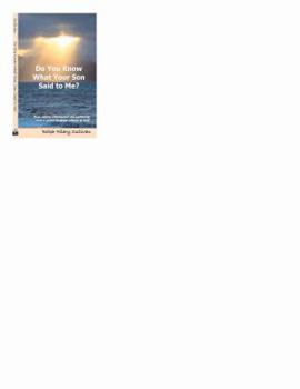 Paperback Do You Know What Your Son Said to Me? Book