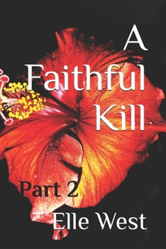 Paperback A Faithful Kill: Part 2 Book