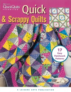 Paperback Quick & Scrappy Quilts: 17 Easy Patchwork Patterns Book