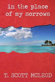Paperback In The Place Of My Sorrows Book