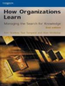 Paperback How Organizations Learn: Managing the Search for Knowledge Book