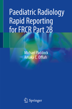 Paperback Paediatric Radiology Rapid Reporting for Frcr Part 2b Book