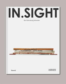 Paperback In.Sight: The Donation Schröder to Hamburger Kunsthalle Book