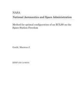 Paperback Method for Optimal Configuration of an Eclss on the Space Station Freedom Book