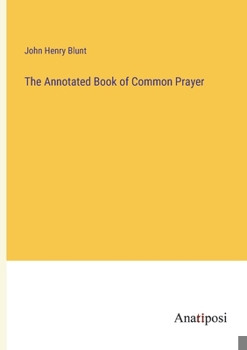 Paperback The Annotated Book of Common Prayer Book