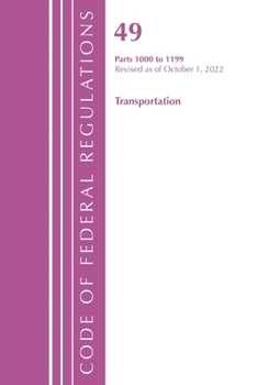 Paperback Code of Federal Regulations, Title 49 Transportation 1000-1199, Revised as of October 1, 2022 Book