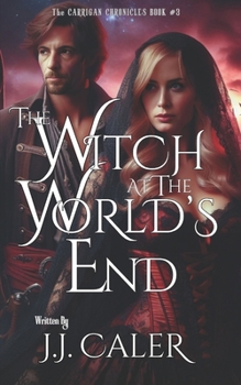 The Witch at the World's End (The Carrigan Chronicles)