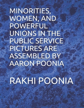 Paperback Minorities, Women, and Powerful Unions in the Public Service Book