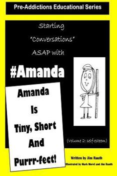 Paperback Amanda Is Short, Tiny and Purrr-fect!: Starting Conversations ASAP with Amanda Book