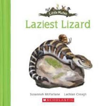 Paperback Laziest Lizard (Little Mates #12) Book