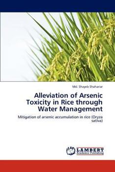 Paperback Alleviation of Arsenic Toxicity in Rice through Water Management Book