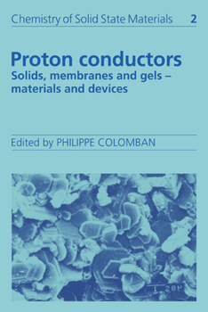 Proton Conductors: Solids, Membranes and Gels - Materials and Devices - Book  of the Chemistry of Solid State Materials