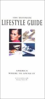 Paperback The Ultimate Lifestyle Guide: America: America-Where to Spend It (Ultimate Lifestyle Guides) Book