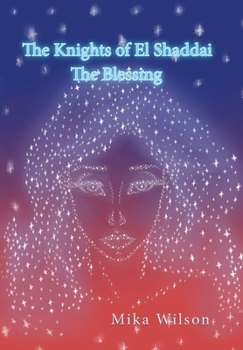 Hardcover The Knights of El Shaddai: The Blessing Book