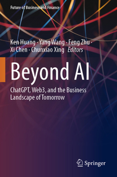 Paperback Beyond AI: Chatgpt, Web3, and the Business Landscape of Tomorrow Book