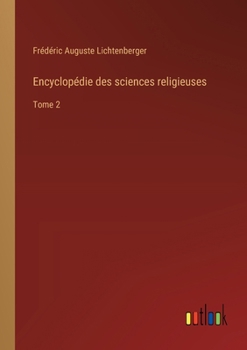 Paperback Encyclopédie des sciences religieuses: Tome 2 [French] Book