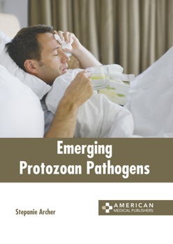 Hardcover Emerging Protozoan Pathogens Book