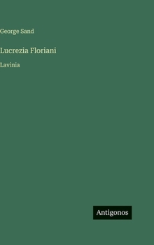 Lucrezia Floriani: Lavinia