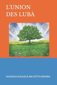 Paperback L'Union Des Lubà [French] Book