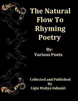 Paperback The Natural Flow Of Rhyming Poetry: by Various Artist Book