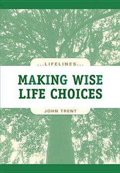 Paperback Making Wise Life Choices Book