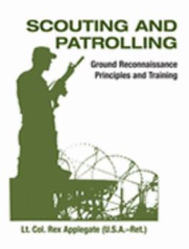 Paperback Scouting and Patrolling: Reconnaissance Principles & Training Book