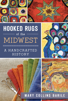 Paperback Hooked Rugs of the Midwest:: A Handcrafted History Book