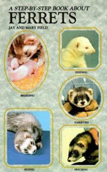 Paperback Step-By-Step about Ferrets Book