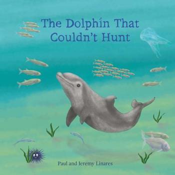 Paperback The dolphin that couldn't hunt. Book