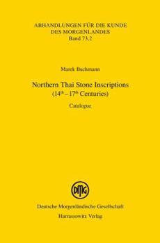 Hardcover Northern Thai Stone Inscriptions (14th - 17th Centuries): Catalogue Book