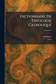 Paperback Dictionnaire De Theologie Catholique [French] Book