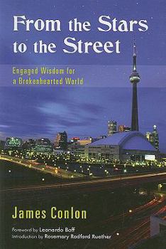 Paperback From the Stars to the Street: Engaged Wisdom for a Brokenhearted World Book