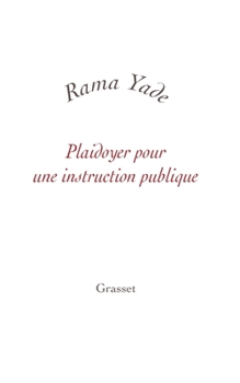 Paperback Plaidoyer Pour Une Instruction Publique [French] Book