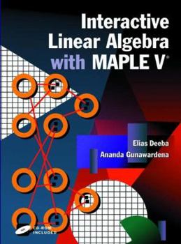 Paperback Interactive Linear Algebra with Maple V [With Used for Doing Linear Algebra] Book