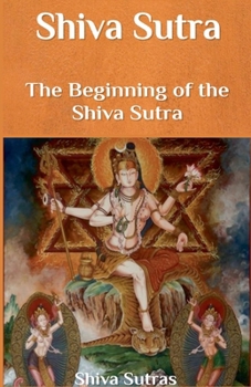Paperback Shiva Sutra: The Beginning of the Shiva Sutra Book