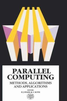 Parallel Computing: Methods, Algorithms and Applications